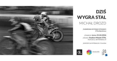 Grafika promująca wystawę plwnwrowa Dziś wygra Stal Michał Drozd od 01.04.2026 do 17.06.2026